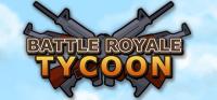 Battle Royale Tycoon v0 05