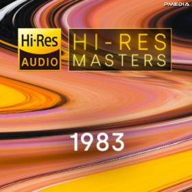 Various Artists - Hi-Res Masters 1983 [24Bit-FLAC] [PMEDIA] ⭐️