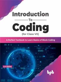 [FreeCoursesOnline Me] Introduction To Coding For Class VII: A Perfect Textbook To Learn Basics Of Block Coding [eBook]