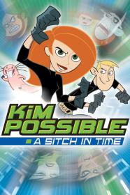 Kim Possible A Sitch In Time (2003) [720p] [WEBRip] <span style=color:#fc9c6d>[YTS]</span>