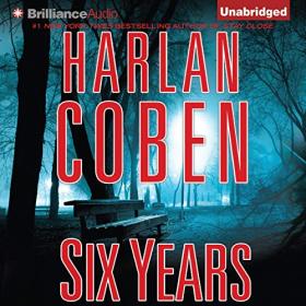Harlan Coben - 2013 - Six Years (Thriller)