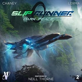 J N  Chaney - 2022 - Dark Peace꞉ Slip Runner, 2 (Sci-Fi)