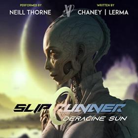 J N  Chaney - 2023 - Deracine Sun꞉ Slip Runner, 5 (Sci-Fi)