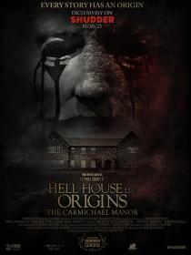 Hell House LLC Origins The Carmichael Manor 2023 1080p WEB-DL DDP5.1 H264<span style=color:#fc9c6d>-AOC</span>