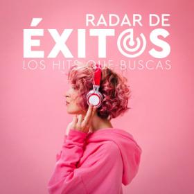 Various Artists - Radar De Éxitos Los Hits Que Buscas (2023) Mp3 320kbps [PMEDIA] ⭐️