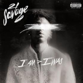 21 Savage - i am _ i was (2018) [WEB 320]