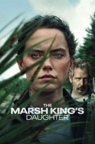 The Marsh Kings Daughter 2023 HDCAM c1nem4 x264<span style=color:#fc9c6d>-SUNSCREEN[TGx]</span>