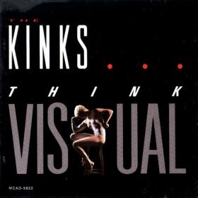 The Kinks - Think Visual (1986 Rock) [Flac 16-44]