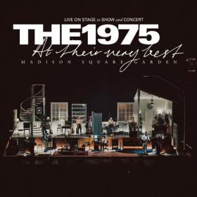 The 1975 - At Their Very Best (Live from Madison Square Garden, New York, 07 11 22) (2023) Mp3 320kbps [PMEDIA] ⭐️