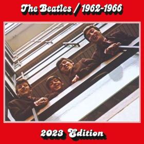 The Beatles - The Beatles 1962 – 1966 (2023 Edition) (2023) FLAC