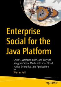 Enterprise Social for the Java Platform - Shares, Mashups, Likes (True PDF,EPUB)