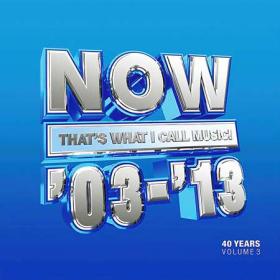 NOW That's What I Call 40 Years Vol  2 - 1993-2003 (2023)