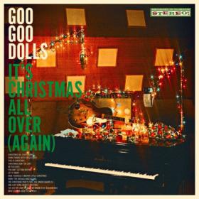 The Goo Goo Dolls - It's Christmas All Over (Again) (2023) Mp3 320kbps [PMEDIA] ⭐️