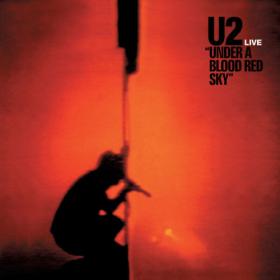 U2 - Under A Blood Red Sky (Remastered 2023) (2023) [24Bit-96kHz] FLAC [PMEDIA] ⭐️