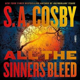 S  A  Cosby - 2023 - All the Sinners Bleed (Thriller)