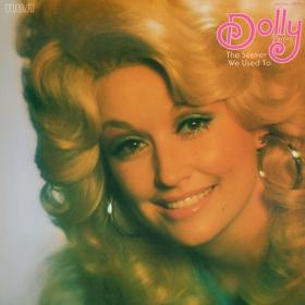 Dolly Parton - Dolly The Seeker - We Used To (1975 Country) [Flac 24-96]