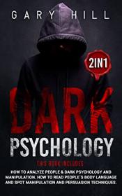 [ CourseWikia com ] Dark Psychology 2 in 1 - This book includes - How To Analyze People & Dark Psychology and Manipulation