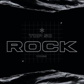 Various Artists - Top 50 Rock Vibes (2023) Mp3 320kbps [PMEDIA] ⭐️