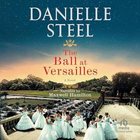 Danielle Steel - 2023 - The Ball at Versailles (Fiction)