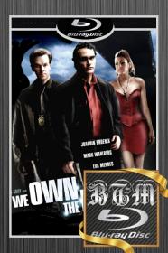 We Own The Night 2007 1080p REMUX ENG RUS LATINO DTS-HD Master DDP5.1 MKV<span style=color:#fc9c6d>-BEN THE</span>