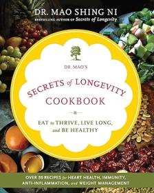 Dr  Mao's Secrets of Longevity Cookbook - Eating for Health, Happiness, and Long Life <span style=color:#fc9c6d>-Mantesh</span>