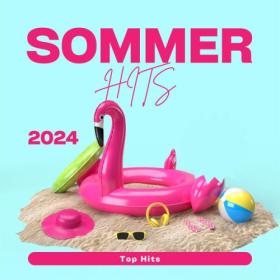 Various Artists - SOMMER HITS- 2024- Top Hits (2023) Mp3 320kbps [PMEDIA] ⭐️