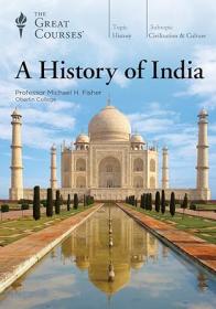 A History of India (The Great Courses)