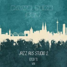 Dave Pike - Jazz Aus Studio 2 (Live Koln '71) (2023) [16Bit-44.1kHz] FLAC [PMEDIA] ⭐️