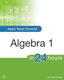 Alpha Teach Yourself Algebra I in 24 Hours - Jane Cook <span style=color:#fc9c6d>- Mantesh</span>