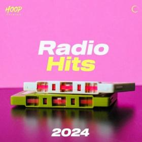 VA - Radio Hits 2024_ The Best Radio Hits - Pop Hits - Dance Hits - Best Music 2024 by Hoop Records