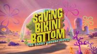 Saving Bikini Bottom The Sandy Cheeks Movie 2024 1080p WebRip H264<span style=color:#fc9c6d> Will1869</span>