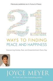21 Ways to Finding Peace and Happiness - Overcoming Anxiety, Fear, and Discontentment Every Day (Pdf,Epub,Mobi) <span style=color:#fc9c6d>- Mantesh</span>