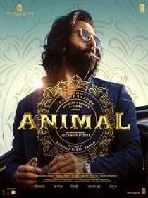 T - Animal (2023) 1080p Hindi TRUE WEB-DL - HQ - AVC - (DD 5.1 - 640Kbps & AAC) - 8GB