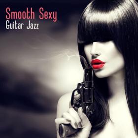 Elena Guitarra - Smooth Sexy Guitar Jazz Erotic Lounge Mood - 2024 - WEB FLAC 16BITS 44 1KHZ-EICHBAUM