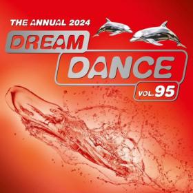 Various Artists - Dream Dance Vol  95- The Annual 2024 (3CD) (2024) Mp3 320kbps [PMEDIA] ⭐️