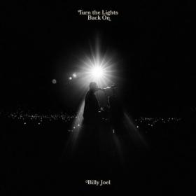 Billy Joel - Turn the Lights Back On (2024) [24Bit-48kHz] FLAC [PMEDIA] ⭐️