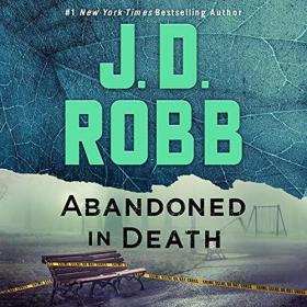 J  D  Robb - 2022 - Abandoned in Death꞉ In Death, 54 (Thriller)