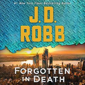 J  D  Robb - 2021 - Forgotten in Death꞉ In Death, 53 (Thriller)