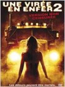Joy Ride 2 Dead Ahead 2008 UNRATED WS FRENCH DVDRiP XViD-BonG