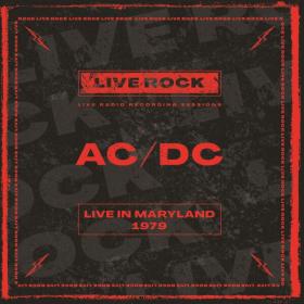 ACDC - ACDC Live in Maryland, 1979 (Live) - 2024 - WEB FLAC 16BITS 44 1KHZ-EICHBAUM
