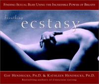 Breathing Ecstasy - Finding Sexual Bliss Using the Incredible Power of Breath <span style=color:#fc9c6d>-Mantesh</span>