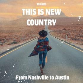 Various Artists - This is NEW COUNTRY – Top Hits – From Nashville to Austin (2024) Mp3 320kbps [PMEDIA] ⭐️