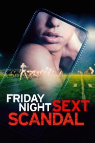 Friday Night Sext Scandal (2024) [720p] [WEBRip] <span style=color:#fc9c6d>[YTS]</span>