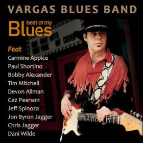Vargas Blues Band - Best of my Blues (2024) FLAC 16BITS 44 1KHZ-EICHBAUM