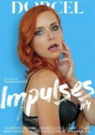 Impulses Vol 4 [DORCEL 2023] XXX WEB-DL 2160p SPLIT SCENES [XC]