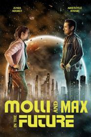 Molli And Max In The Future (2023) [720p] [WEBRip] <span style=color:#fc9c6d>[YTS]</span>