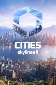 Cities Skylines II <span style=color:#fc9c6d>[DODI Repack]</span>