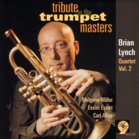 Brian Lynch Quartet - Tribute To The Trumpet Masters [WEB, AppleMusic] (2000) FLAC 24BIT   44 1khz-EICHBAUM