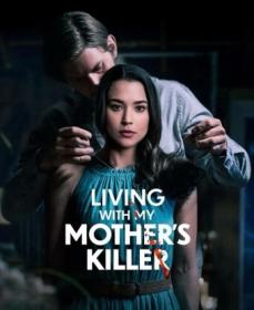 Living with My Mothers Killer 2023 720p WEB h264<span style=color:#fc9c6d>-EDITH</span>