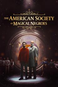 The American Society Of Magical Negroes (2024) [1080p] [WEBRip] [5.1] <span style=color:#fc9c6d>[YTS]</span>